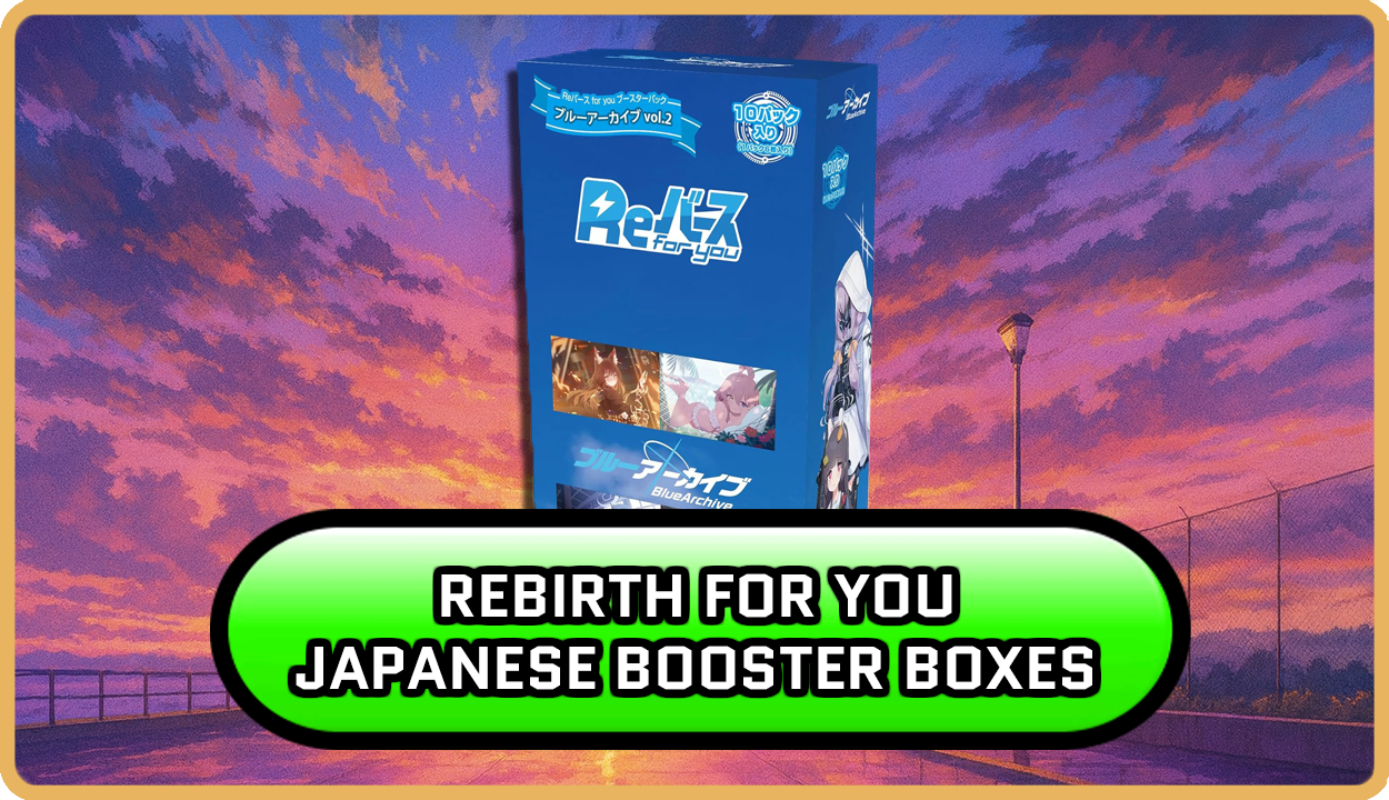 Rebirth For You Japanese Booster Boxes