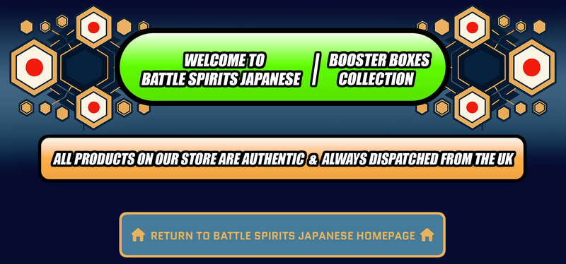 Battle Spirits Japanese Booster Boxes Japan2UK Battle Spirits Japanese Booster Boxes Japan2UK